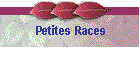 Petites Races